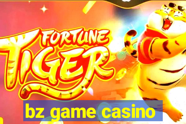 bz game casino